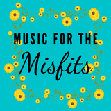 Music for the Misfits playlist cover